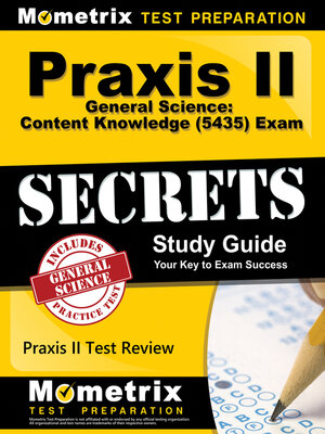 cover image of Praxis II General Science: Content Knowledge (5435) Exam Secrets Study Guide